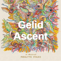Zzzzz 1733811431280 Gelid Ascent — of Montreal songs option 279