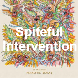 Zzzzz 1733811431281 Spiteful Intervention — of Montreal songs option 280
