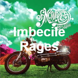 Zzzzz 1733811433318 Imbecile Rages — of Montreal songs option 317