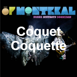 Zzzzz 1733811434350 Coquet Coquette Live — of Montreal songs option 349