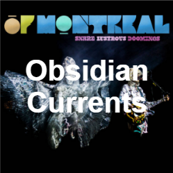Zzzzz 1733811434351 Obsidian Currents Live — of Montreal songs option 350