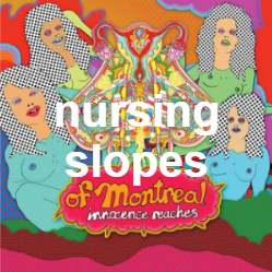 Zzzzz 1733811468371 Nursing Slopes — of Montreal songs option 372