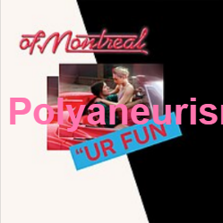 Zzzzz 1733811469387 Polyaneurism — of Montreal songs option 388
