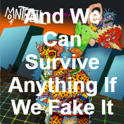 Zzzzz 1733811469397 And We Can Survive Anything If We Fake It — of Montreal songs option 398