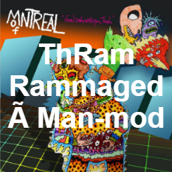 Zzzzz 1733811470412 Thram Rammaged Man Mod — of Montreal songs option 413