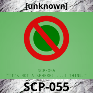 Scp Sphere Scp 055 Is Not A Sphere