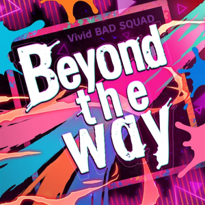 Beyondthewaygamecover — VBS Commissioned songs tierlist option 16