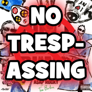Dont Be Dumb by Asap Rocky — option 7
