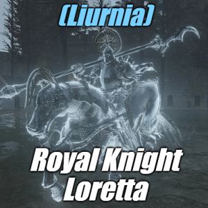 Zzzzz 1745397677liurniaroyal Knight Loretta — Elden Ring ALL 207 Bosses (including dlc) option 36