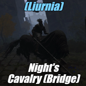 Zzzzz 1745397679liurnianight Cavalry Bridge — Elden Ring ALL 207 Bosses (including dlc) option 58