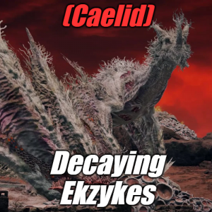 Zzzzz 1745397759caeliddecaying Ekzykes — Elden Ring ALL 207 Bosses (including dlc) option 67