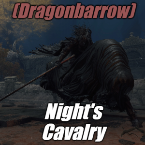 Zzzzz 1745397819dragonbarrownight Cavalry — Elden Ring ALL 207 Bosses (including dlc) option 84