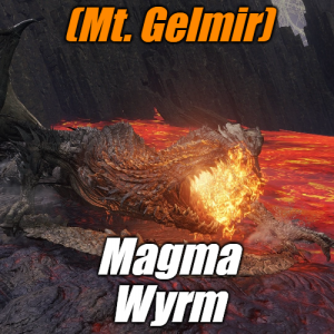 Zzzzz 1745398007gelmirmagma Wyrm — Elden Ring ALL 207 Bosses (including dlc) option 119