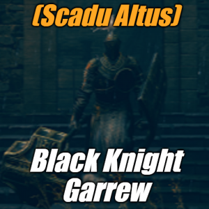 Zzzzz 1745398476scadualtusblack Knight Garrew — Elden Ring ALL 207 Bosses (including dlc) option 174