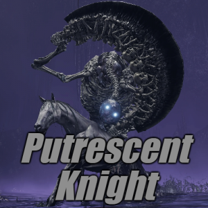 Zzzzz 1745398501ceruleanputrescent Knight — Elden Ring ALL 207 Bosses (including dlc) option 188