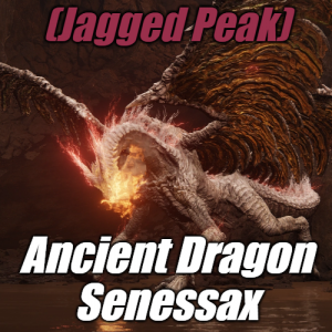 Zzzzz 1745398531jaggedancient Dragon Senessax — Elden Ring ALL 207 Bosses (including dlc) option 190
