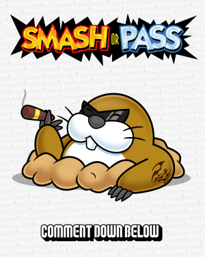 10 Monty Mole — Doc Shoddy's Smash or Pass option 11