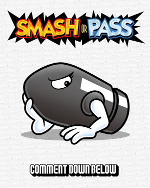 8 Bullet Bill — Doc Shoddy's Smash or Pass option 9