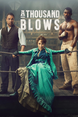 A Thousand Blows — TV Shows (150+) option 2