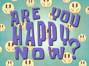 Areyouhappynow3ftitlecard — Spongebob Season 8 option 30