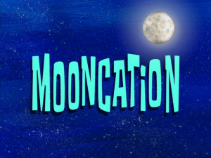 Mooncationtitlecard — Spongebob Season 8 option 15