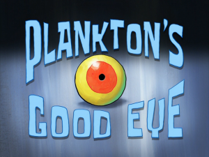 Plankton27sgoodeyetitlecard — Spongebob Season 8 option 19