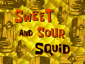 Sweetandsoursquidtitlecard — Spongebob Season 8 option 10