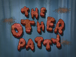 Theotherpattytitlecard — Spongebob Season 8 option 2