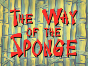 Thewayofthespongetitlecard — Spongebob Season 8 option 25