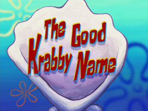 Zzzzz 1766182122thegoodkrabbynametitlecard — Spongebob Season 8 option 45