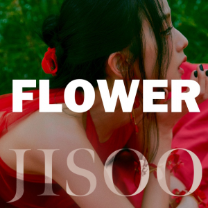 Flower 2 — Blackpink Songs 2025 option 57