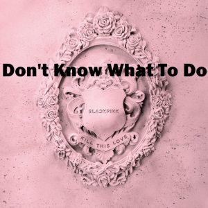 Ktl 3 — Blackpink Songs 2025 option 81