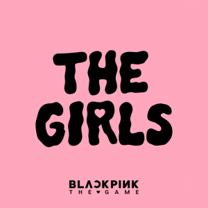 The Girls Blackpink The Game Osttrackcover — Blackpink Songs 2025 option 53
