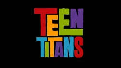 Teen Titans — Boomerang/Cartoon Network/Adult Swim option 79