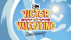 Victor And Valentino — Boomerang/Cartoon Network/Adult Swim option 143