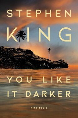 Youlikeitdarkerbystephenking — Stephen King Books option 81