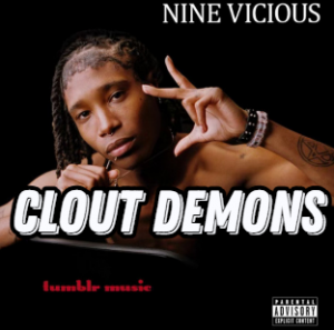 Clout Demons — *RELEASED* NINE VICIOUS SONGS TIER LIST option 26