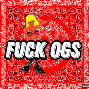 Fuck Ogs — *RELEASED* NINE VICIOUS SONGS TIER LIST option 63