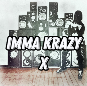 Imma Krazy X — *RELEASED* NINE VICIOUS SONGS TIER LIST option 4
