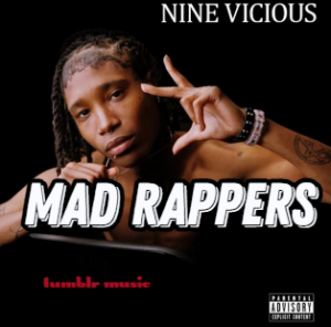 Mad Rappers — *RELEASED* NINE VICIOUS SONGS TIER LIST option 30