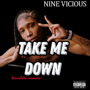 Take Me Down — *RELEASED* NINE VICIOUS SONGS TIER LIST option 34