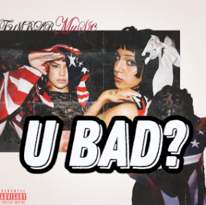 U Bad — *RELEASED* NINE VICIOUS SONGS TIER LIST option 70