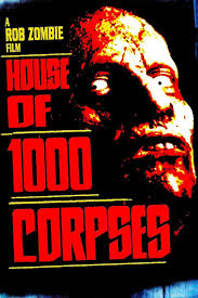 Zzzzz 1773001722house Of 1000 Corpses — A Bunch of Random Movies I've Seen option 452