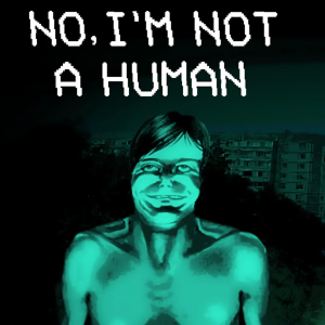 No Im Not A Human Button 1736179219621 — my game option 31