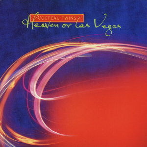 Cocteau Twins Heaven Or Las Vegas Cover Art — RYM Top 100 (April 2026) option 13