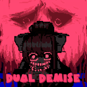 Dual Demise — Doki Doki Takeover Plus Songs option 30