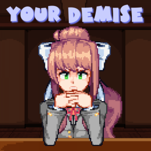 Zzzzz 1784676385your Demise — Doki Doki Takeover Plus Songs option 3