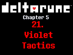 21chapter — Deltarune Chapter 5 OST option 21