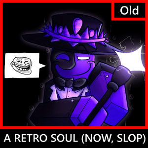 A Retro Soul Now Slop — Die of Death OST (Fashionably Late) option 36