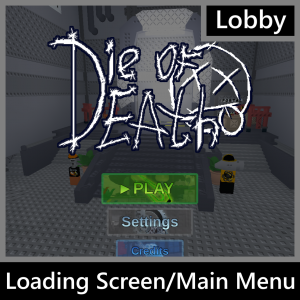 Loading Screen And Main Menu — Die of Death OST (Fashionably Late) option 1